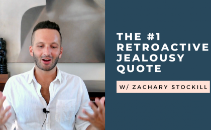 retroactive jealousy quote